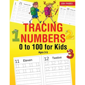 Tracing Numbers 0 to 100 for Kids Ages 3-5 - Paperback