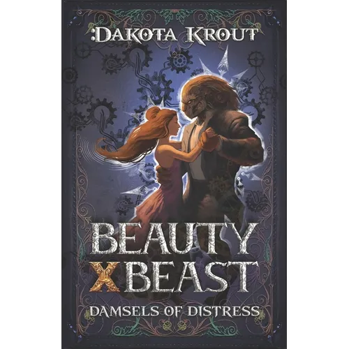 Beauty X Beast: A Clean Romantasy LitRPG Adventure - Paperback