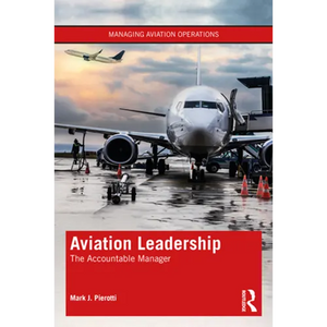 Aviation Leadership: The Accountable Manager - Paperback