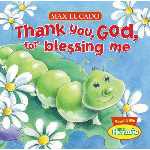 Thank You, God, for Blessing Me - Board Book