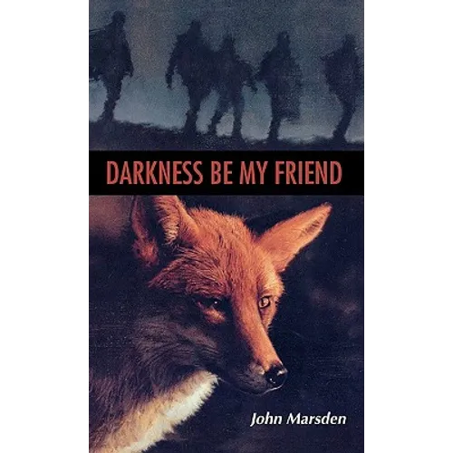 Darkness, Be My Friend - Hardcover