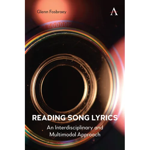 Reading Song Lyrics: An Interdisciplinary and Multimodal Approach - Paperback