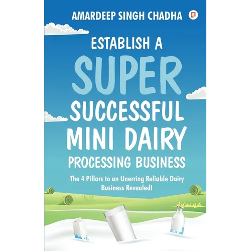 Establish A Super Successful Mini Dairy Processing Bussiness - Paperback