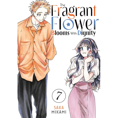 The Fragrant Flower Blooms with Dignity 7 - Paperback