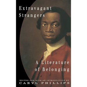 Extravagant Strangers: A Literature of Belonging - Paperback