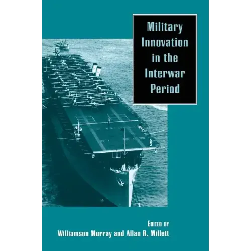 Military Innovation in the Interwar Period - Paperback