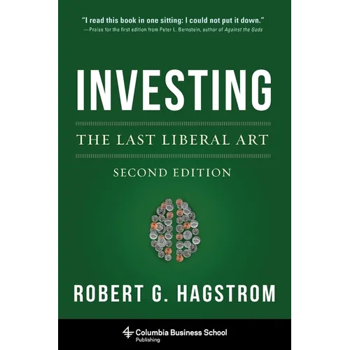 Investing: The Last Liberal Art - Hardcover