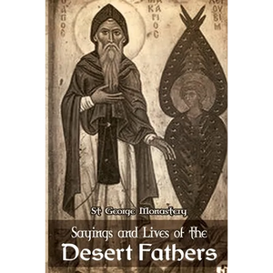 Sayings and Lives of the Desert Fathers - Paperback