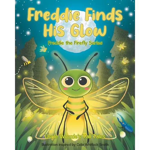 Freddie Finds His Glow - Paperback