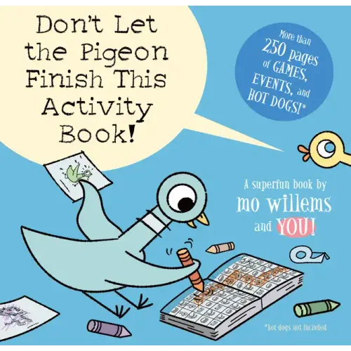 Don't Let the Pigeon Finish This Activity Book!-Pigeon Series - Paperback