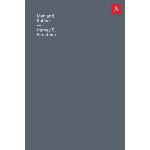 Men and Rubber: The Story of Business - Paperback