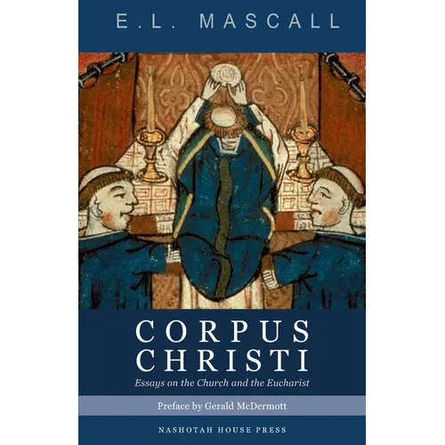 Corpus Christi: Essays on the Church and the Eucharist - Paperback