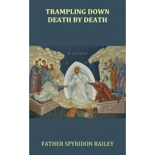 Trampling Down Death By Death - Paperback
