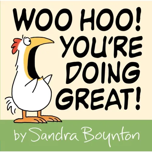 Woo Hoo! You're Doing Great! - Hardcover