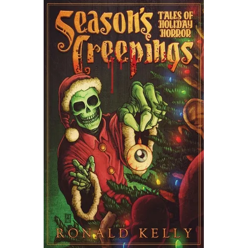Season's Creepings: Tales of Holiday Horror - Paperback