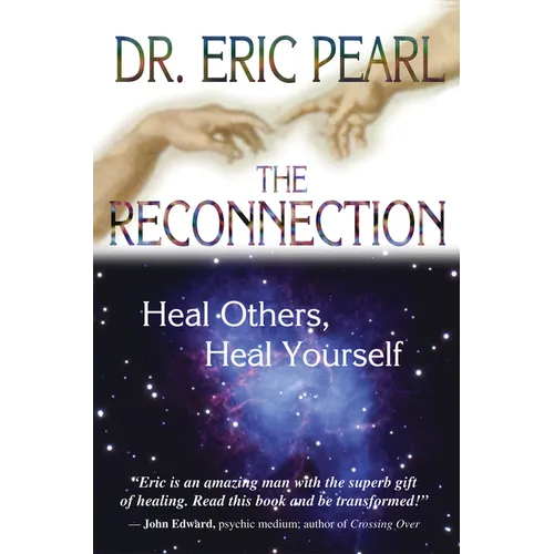 The Reconnection: Heal Others, Heal Yourself - Paperback