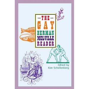 The Gay Herman Melville Reader - Paperback