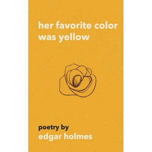 Her Favorite Color Was Yellow - Paperback