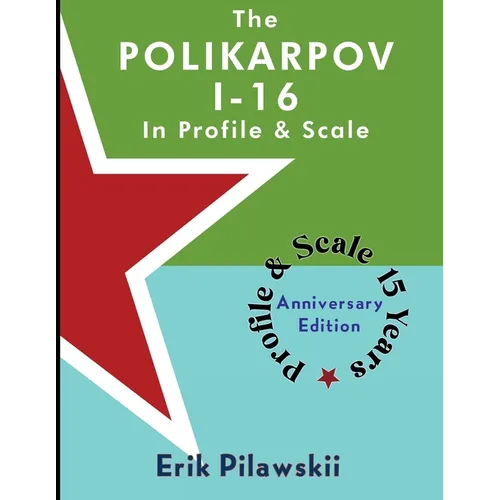The Polikarpov I-16 In Profile & Scale - Paperback
