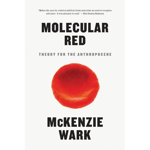 Molecular Red: Theory for the Anthropocene - Paperback