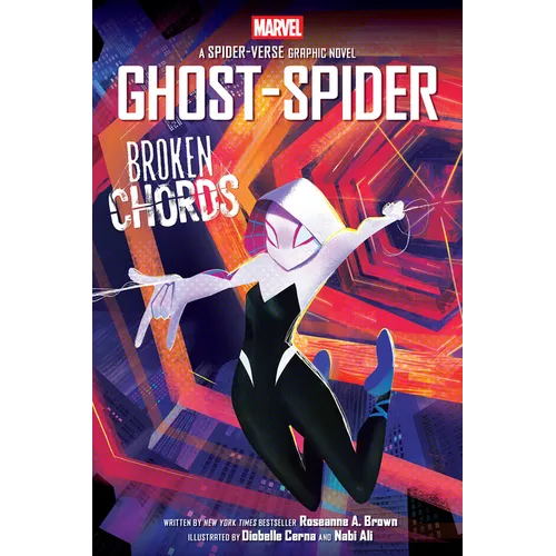 Ghost-Spider: Broken Chords (an Original Spider-Gwen Graphic Novel) - Hardcover