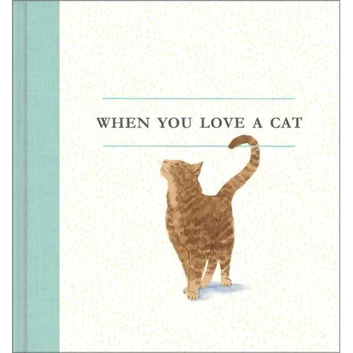 When You Love a Cat - Hardcover