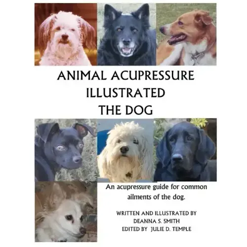 Animal Acupressure Illustrated The Dog - Paperback