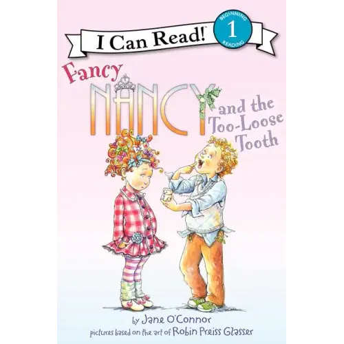 Fancy Nancy and the Too-Loose Tooth - Hardcover