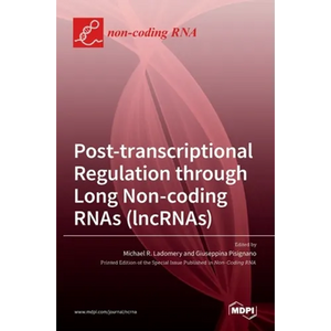 Post-transcriptional Regulation through Long Noncoding RNAs (lncRNAs) - Hardcover