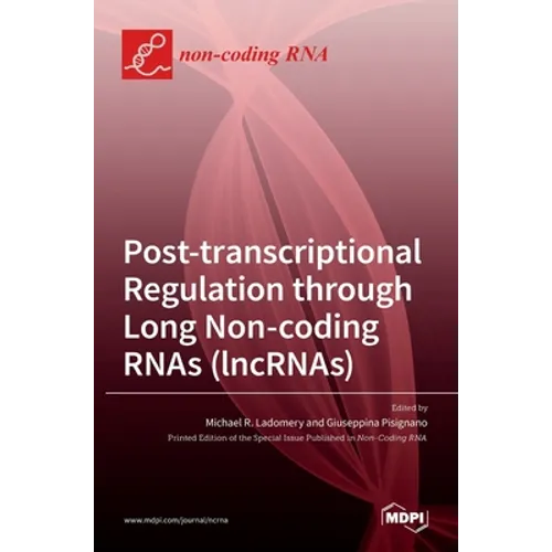 Post-transcriptional Regulation through Long Noncoding RNAs (lncRNAs) - Hardcover