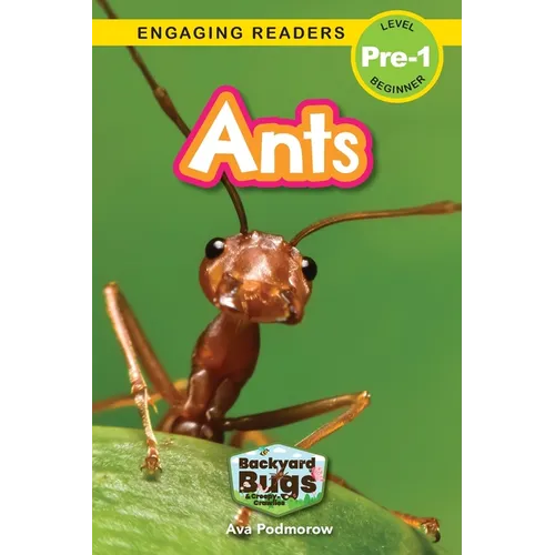 Ants: Backyard Bugs and Creepy-Crawlies (Engaging Readers, Level Pre-1) - Paperback