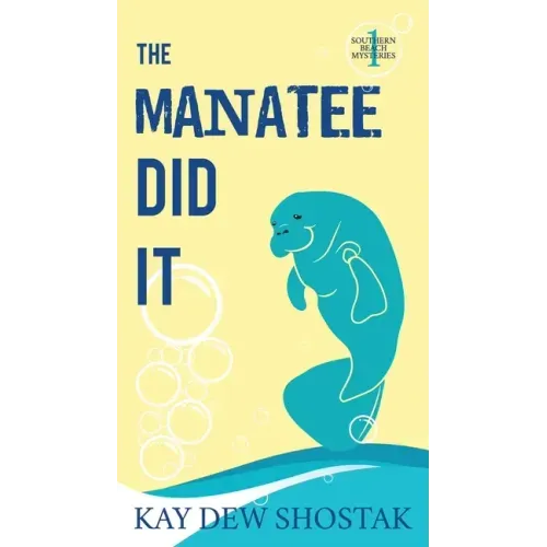 The Manatee Did It - Paperback