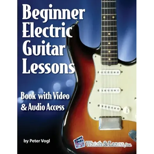 Beginner Electric Guitar Lessons: Book with Online Video & Audio - Paperback