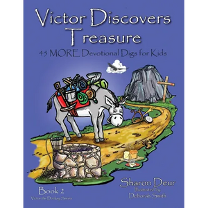 Victors Discovers Treasure: 45 MORE Devotional Digs for Kids - Paperback