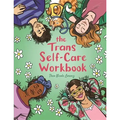 The Trans Self-Care Workbook: A Coloring Book and Journal for Trans and Non-Binary People - Paperback