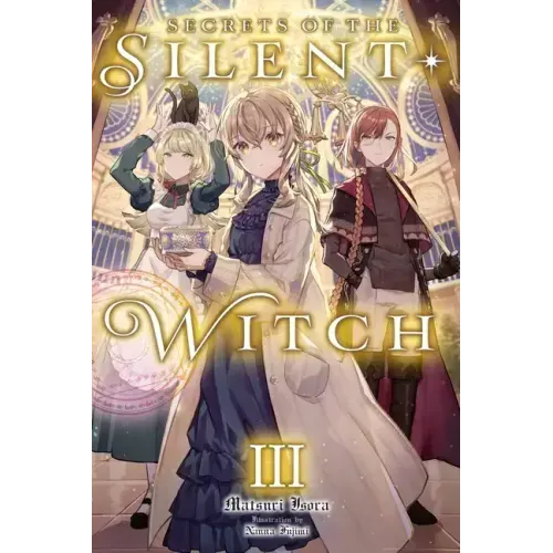 Secrets of the Silent Witch, Vol. 3: Volume 3 - Paperback