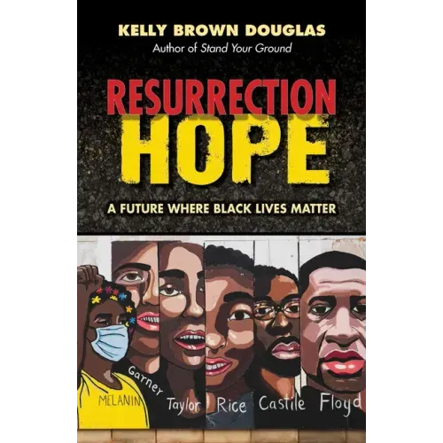 Resurrection Hope: A Future Where Black Lives Matter - Paperback