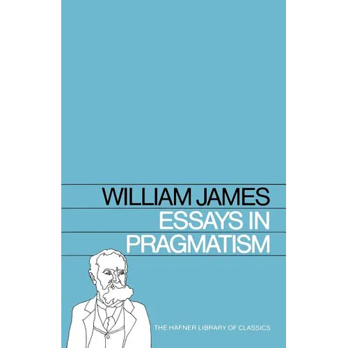 Essays in Pragmatism - Paperback