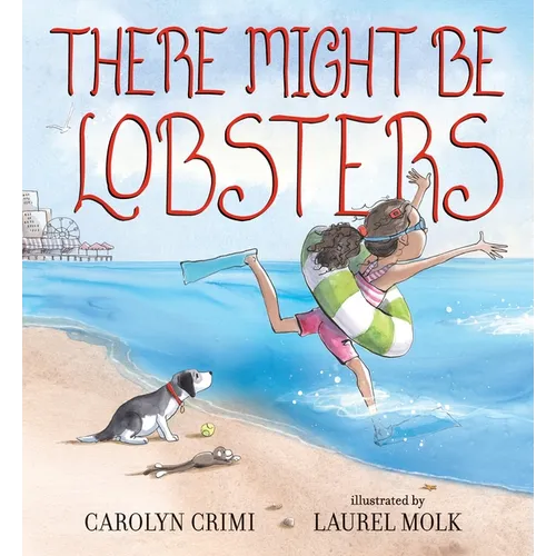 There Might Be Lobsters - Hardcover