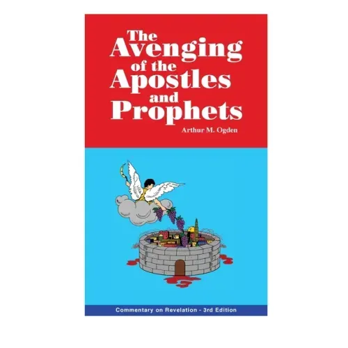 Avenging of the Apostles and Prophets: Commentary on Revelation - Hardcover