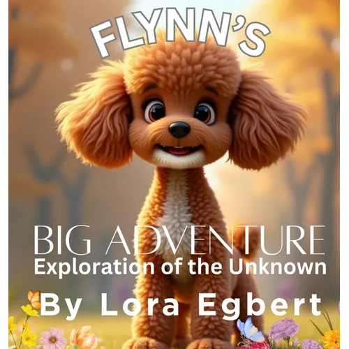Flynn's Big Adventure Exploration of the Unknown - Hardcover