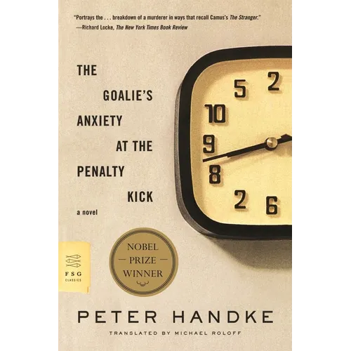 The Goalie's Anxiety at the Penalty Kick - Paperback