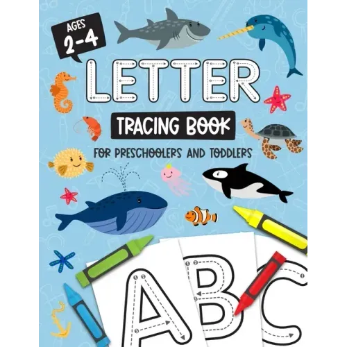 Letter Tracing Book for Preschoolers and Toddlers: Homeschool, Preschool Skills for Age 2-4 Year Olds (Big ABC Books) Trace Letters and Numbers Workbo - Paperback