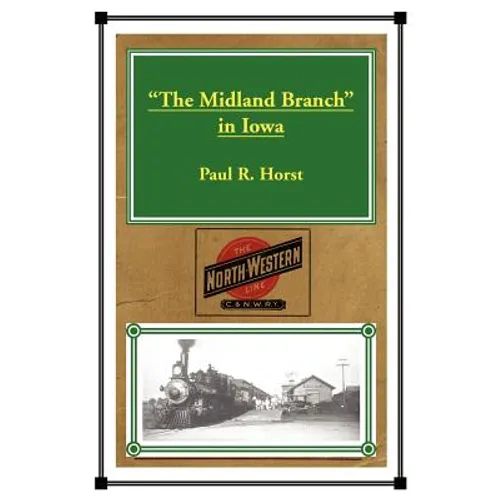 "The Midland Branch" in Iowa - Paperback