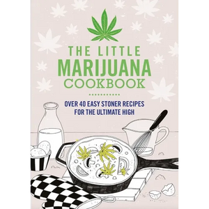 The Little Marijuana Cookbook - Paperback