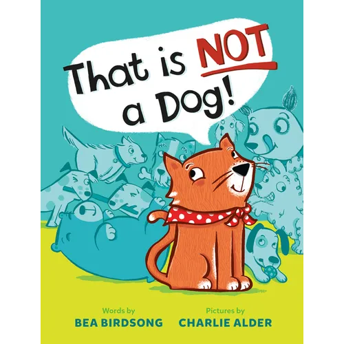 That Is Not a Dog! - Hardcover