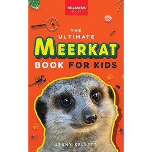 Meerkats The Ultimate Meerkat Book for Kids: 100+ Amazing Meerkat Facts, Photos, Quiz & More - Hardcover
