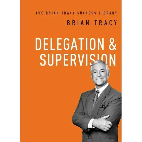 Delegation and Supervision - Paperback