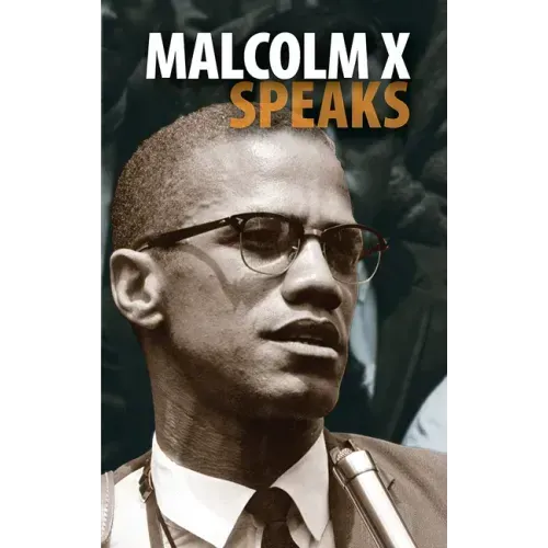 Malcolm X Speaks - Hardcover