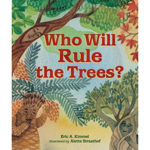 Who Will Rule the Trees? - Hardcover